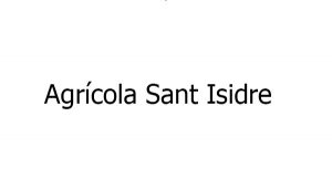 Agrícola Sant Isidre