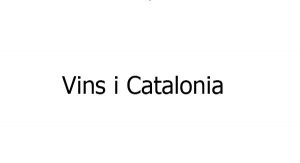 Vins i Catalonia
